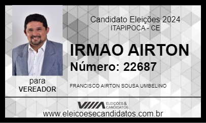 Candidato IRMAO AIRTON 2024 - ITAPIPOCA - Eleições