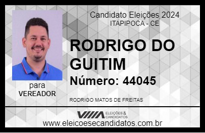 Candidato RODRIGO DO GUITIM 2024 - ITAPIPOCA - Eleições