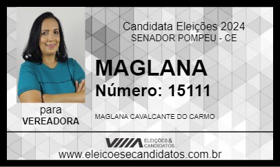 Candidato MAGLANA 2024 - SENADOR POMPEU - Eleições