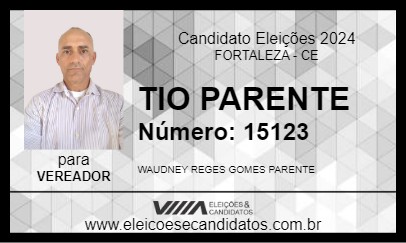 Candidato TIO PARENTE 2024 - FORTALEZA - Eleições