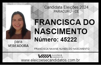 Candidato FRANCISCA DO NASCIMENTO 2024 - PARACURU - Eleições