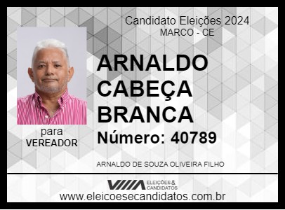 Candidato ARNALDO CABEÇA BRANCA 2024 - MARCO - Eleições