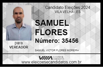 Candidato SAMUEL FLORES 2024 - VILA VELHA - Eleições