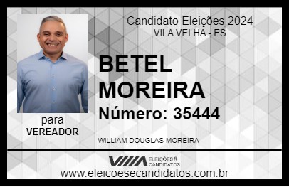 Candidato BETEL MOREIRA 2024 - VILA VELHA - Eleições