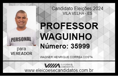 Candidato PROFESSOR WAGUINHO 2024 - VILA VELHA - Eleições