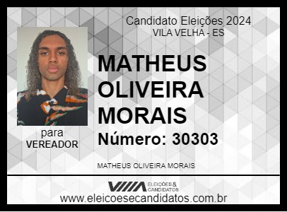 Candidato MATHEUS OLIVEIRA MORAIS 2024 - VILA VELHA - Eleições