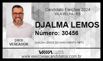 Candidato DJALMA LEMOS 2024 - VILA VELHA - Eleições