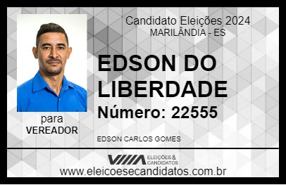 Candidato EDSON DO LIBERDADE 2024 - MARILÂNDIA - Eleições