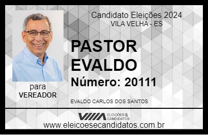 Candidato PASTOR EVALDO 2024 - VILA VELHA - Eleições