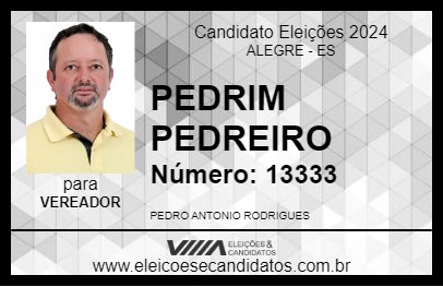 Candidato PEDRIM PEDREIRO 2024 - ALEGRE - Eleições