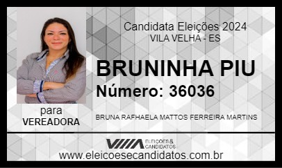 Candidato BRUNINHA PIU 2024 - VILA VELHA - Eleições