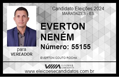 Candidato EVERTON NENÉM 2024 - MARATAÍZES - Eleições