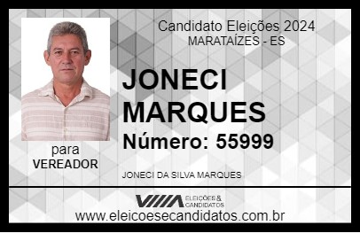 Candidato JONECI MARQUES 2024 - MARATAÍZES - Eleições