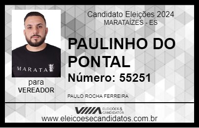 Candidato PAULINHO DO PONTAL 2024 - MARATAÍZES - Eleições