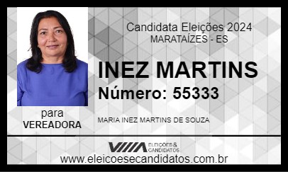 Candidato INEZ MARTINS 2024 - MARATAÍZES - Eleições