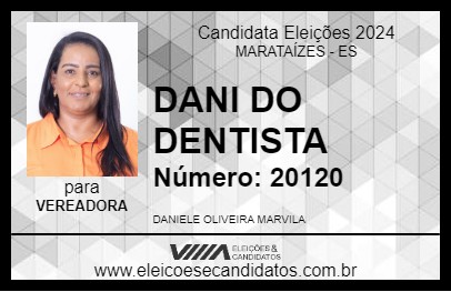 Candidato DANI DO DENTISTA 2024 - MARATAÍZES - Eleições