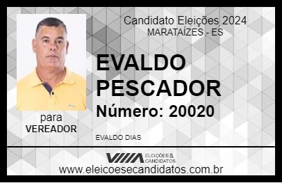 Candidato EVALDO PESCADOR 2024 - MARATAÍZES - Eleições