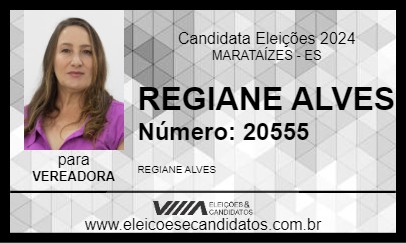 Candidato REGIANE ALVES 2024 - MARATAÍZES - Eleições