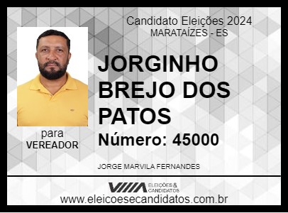 Candidato JORGINHO BREJO DOS PATOS 2024 - MARATAÍZES - Eleições