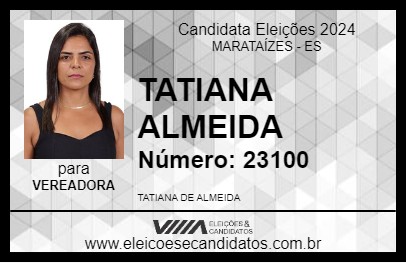 Candidato TATIANA ALMEIDA 2024 - MARATAÍZES - Eleições