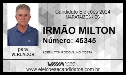 Candidato IRMÃO MILTON 2024 - MARATAÍZES - Eleições