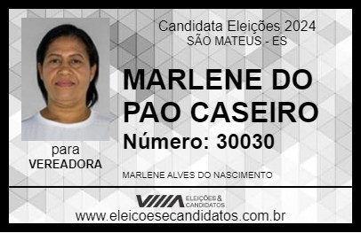 Candidato MARLENE DO PAO CASEIRO 2024 - SÃO MATEUS - Eleições