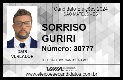 Candidato SORRISO GURIRI 2024 - SÃO MATEUS - Eleições