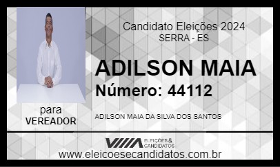 Candidato ADILSON MAIA 2024 - SERRA - Eleições