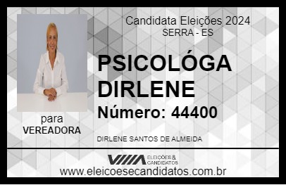 Candidato PSICOLÓGA DIRLENE 2024 - SERRA - Eleições