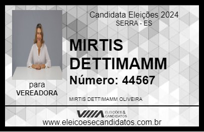 Candidato MIRTIS DETTIMAMM 2024 - SERRA - Eleições