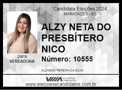 Candidato ALZY NETA DO PRESBÍTERO NICO 2024 - MARATAÍZES - Eleições