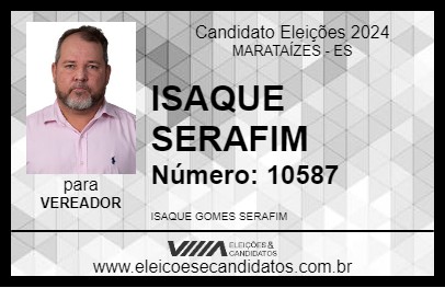 Candidato ISAQUE SERAFIM 2024 - MARATAÍZES - Eleições