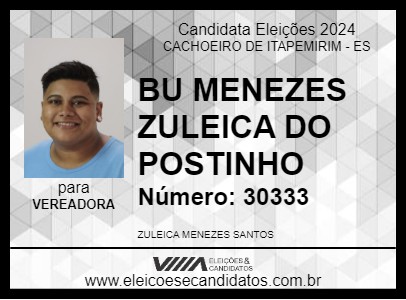 Candidato BU MENEZES ZULEICA DO POSTINHO 2024 - CACHOEIRO DE ITAPEMIRIM - Eleições