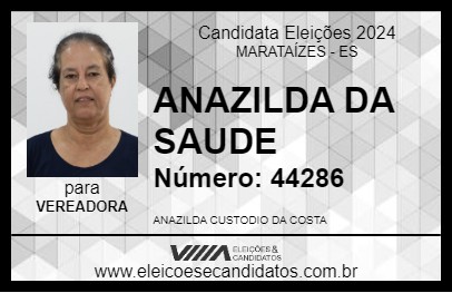 Candidato ANAZILDA DA SAUDE 2024 - MARATAÍZES - Eleições