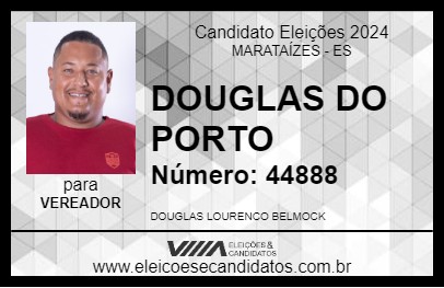 Candidato DOUGLAS DO PORTO 2024 - MARATAÍZES - Eleições