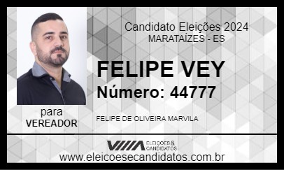 Candidato FELIPE VEY 2024 - MARATAÍZES - Eleições