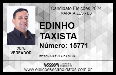 Candidato EDINHO TAXISTA 2024 - MARATAÍZES - Eleições