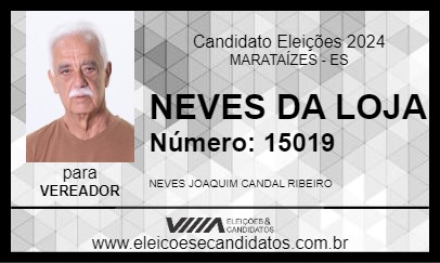 Candidato NEVES DA LOJA 2024 - MARATAÍZES - Eleições