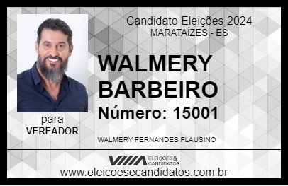 Candidato WALMERY BARBEIRO 2024 - MARATAÍZES - Eleições