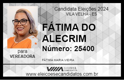 Candidato FÁTIMA DO ALECRIM 2024 - VILA VELHA - Eleições