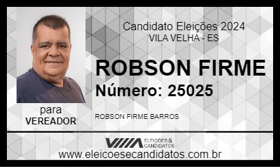 Candidato ROBSON FIRME 2024 - VILA VELHA - Eleições