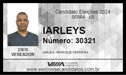 Candidato IARLEYS 2024 - SERRA - Eleições