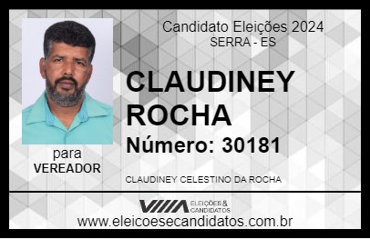 Candidato CLAUDINEY ROCHA 2024 - SERRA - Eleições