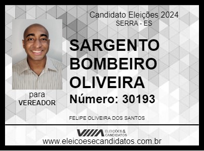 Candidato SARGENTO BOMBEIRO OLIVEIRA 2024 - SERRA - Eleições