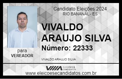 Candidato VIVALDO ARAUJO 2024 - RIO BANANAL - Eleições