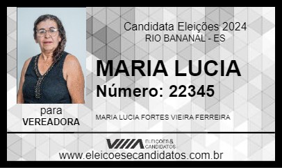 Candidato MARIA LUCIA 2024 - RIO BANANAL - Eleições