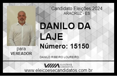 Candidato DANILO DA LAJE 2024 - ARACRUZ - Eleições