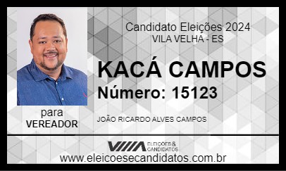 Candidato KACÁ CAMPOS 2024 - VILA VELHA - Eleições