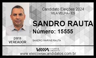 Candidato SANDRO RAUTA 2024 - VILA VELHA - Eleições