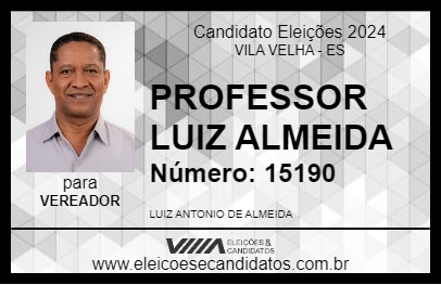 Candidato PROFESSOR LUIZ ALMEIDA 2024 - VILA VELHA - Eleições